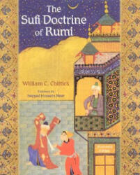 Sufi Doctrine of Rumi - William C Chittick (ISBN: 9780941532884)