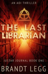 The Last Librarian: An AOI Thriller - Brandt Legg (ISBN: 9781935070122)