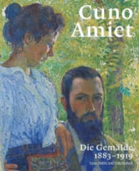 Cuno Amiet. Die Gemalde 1883-1919 - Franz Müller, Viola Radlach (ISBN: 9783858814333)