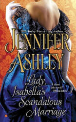 Lady Isabella's Scandalous Marriage - Jennifer Ashley (ISBN: 9780425235454)