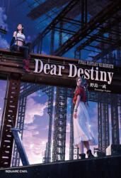 Final Fantasy VII Rebirth: Dear Destiny - Kazushige Nojima (2027)