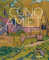 Cuno Amiet - Diana Blome, Anne-Sophie Poirot, D. Blome | A. Dupouy | N. Güdel | I. Lecomte | P. Montavon | F. Müller | E. Neukomm | S. Patry | A. -S. Poirot | J. Schiffler | D. Thalmann | E. Widmer, Cuno Amiet (2026)