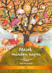 Mesék minden napra - Ősz (ISBN: 9786156630711)