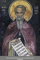 Four Hundred Texts on Love by St Maximos the Confessor - Anna Skoubourdis, Monaxi Agapi (ISBN: 9781716346323)