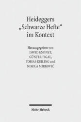 Heideggers "Schwarze Hefte" im Kontext - David Espinet, Günter Figal, Tobias Keiling, Nikola Mirkovic (ISBN: 9783161547904)
