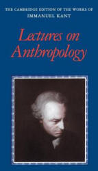Lectures on Anthropology - Immanuel Kant, Robert B. Louden, Allen W. Wood, Robert R. Clewis (ISBN: 9781107583504)