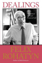 Dealings - Felix Rohatyn (ISBN: 9781439181973)