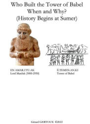 Who Built the Tower of Babel When and Why? (ISBN: 9781471061288)