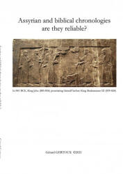 Assyrian and biblical chronologies are they reliable? - Gerard Gertoux (ISBN: 9781326521219)