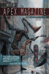Best of Apex Magazine - Ursula Vernon, Lesley Conner, Jason Sizemore (ISBN: 9781937009373)