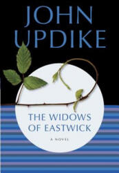 The Widows of Eastwick - John Updike (ISBN: 9780345506979)