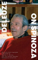 On Spinoza - Courses, November 1980-March 1981 - Gilles Deleuze, David Lapoujade, Charles J. Stivale, The Deleuze Sem The Deleuze Sem, Simon Duffy (ISBN: 9781517920173)