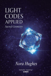 Light Codes Applied - Nora Hughes, V. M. Santos, Evelyn Carter Carter (2026)