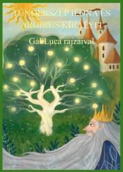 Tündérszép Ilona és Árgirus királyfi (ISBN: 9786157063471)