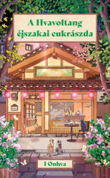 A Hvavoltang éjszakai cukrászda (ISBN: 9789636369873)