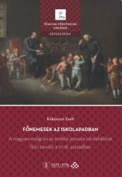 Főnemesek az iskolapadban (ISBN: 9789634165255)