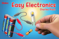 Easy Electronics - Charles Platt (ISBN: 9781680454482)