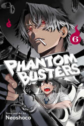 Phantom Busters, Vol. 6 - Neoshoco (ISBN: 9781974768509)