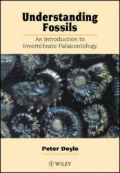 Understanding Fossils - An Introduction to Invertebrate Palaeontology - Doyle (ISBN: 9780471963516)