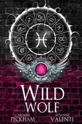 Wild Wolf - Caroline Peckham, Susanne Valenti (ISBN: 9781914425974)