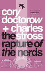 The Rapture of the Nerds - Charles Stross (ISBN: 9781250456793)
