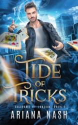 Tide of Tricks - Ariana Nash (ISBN: 9781838185183)