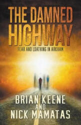 Damned Highway - BRIAN KEENE (ISBN: 9781952979408)