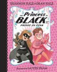 The Princess in Black and the Prince in Pink - Dean Hale, Leuyen Pham (ISBN: 9781536209785)