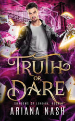 Truth or Dare - Ariana Nash (ISBN: 9781739771515)