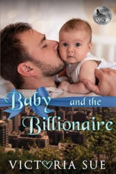 Baby and the Billionaire - Victoria Sue (2022)