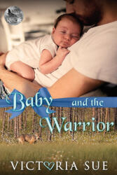 Baby and the Warrior - Victoria Sue (2022)