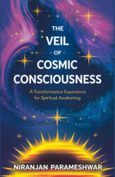 The Veil of Cosmic Consciousness - Niranjan Parameshwar (2024)
