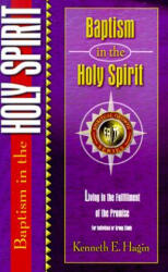 Baptism in the Holy Spirit - Kenneth E Hagin (ISBN: 9780892760633)