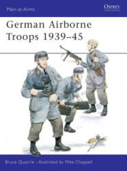 German Airborne Troops 1939-45 - Bruce Quarrie (ISBN: 9780850454802)