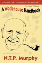 Wodehouse Handbook - N. T. P. Murphy (ISBN: 9781927592007)