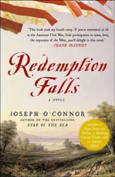 Redemption Falls - Joseph O'Connor (ISBN: 9781416553175)