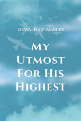 My Utmost for His Highest - Oswald Chambers (ISBN: 9781667306513)