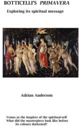 Botticelli's Primavera - Adrian Anderson (ISBN: 9780645195491)
