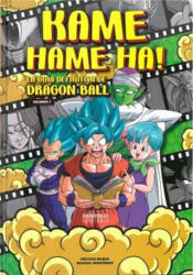 KAME HAME HA 2 LA GUIA DEFINITIVA DE DRAGON BALL - MIGUEL MARTINEZ, NESTOR RUBIO (2022)