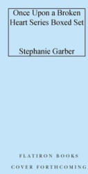 BX-ONCE UPON A BROKEN HEART SERIES HC - GARBER STEPHANIE (2024)