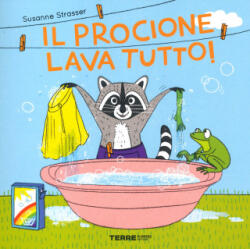 procione lava tutto! - Susanne Strasser (ISBN: 9791259962355)