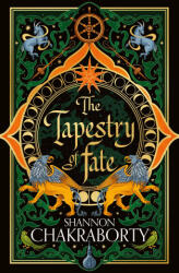 TAPESTRY OF FATE_2 PB - Shannon Chakraborty (ISBN: 9780008381431)