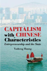 Capitalism with Chinese Characteristics - Yasheng Huang (ISBN: 9780521898102)