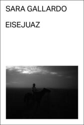 Eisejuaz - GALLARDO DRAGO MITRE, SARA (ISBN: 9788412537734)
