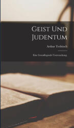 Geist und Judentum - Arthur Trebitsch (ISBN: 9781017831092)