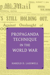 Propaganda Technique in the World War (ISBN: 9781616463113)