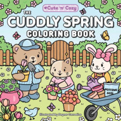 The Cuddly Spring Coloring Book - CARRADICE GAYNOR (ISBN: 9781507227954)