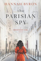 Parisian Spy - Hannah Byron (ISBN: 9789083089232)