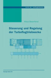 Steuerung Und Regelung Der Turboflugtriebwerke - Klaus Bauerfeind (ISBN: 9783764360214)