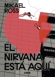 El nirvana está aquí - Mikael Ross (ISBN: 9788419670984)
